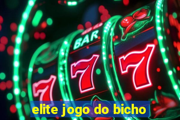 elite jogo do bicho